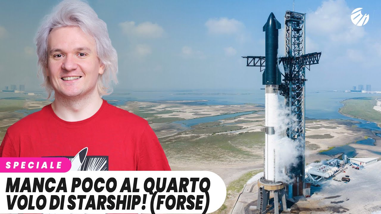 Manca poco al QUARTO VOLO STARSHIP! (forse)