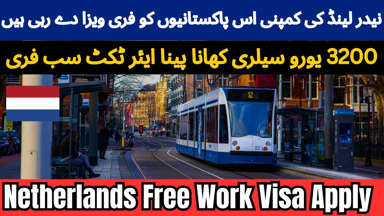 Netherlands Work Visa For Pakistani 2024 High Salary Jobs In netherlands-work-visa-for-pakistani-2024-high-salary-jobs-in