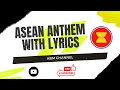 ASEAN ANTHEM WITH LYRICS ASEAN HYMN MAM ASIAMtv ASEAN ANTHEM WITH LYRICS ASEAN HYMN MAM ASIAMtv