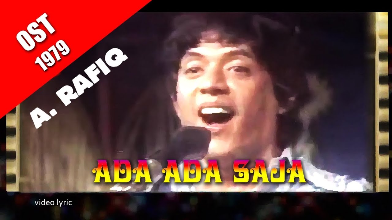 A Rafiq ~ Ada ada saja (1979) remastered - YouTube
