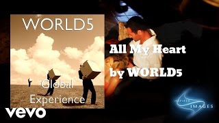 Watch World5 All My Heart video