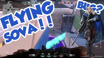 New Sova recon dart bug ( SOVA IS FLYING!!!! ) | Valorant