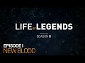 Life of Legends | Season 2 Episode 1 | New Blood