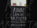 Roube Como um Artista - conhece o livro? #livros #musica #curiosidades