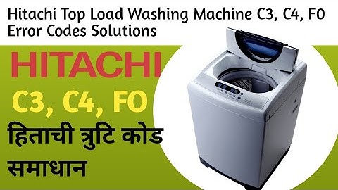 Hitachi Top Load Washing Machine C3, C4, F0/Fo error codes Solutions ||Hitachi error codes|| #error
