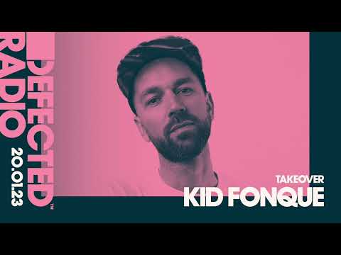 Defected Radio Show: Kid Fonque Takeover - 20.01.23