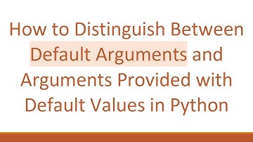How to Distinguish Between Default Arguments and Arguments Provided with Default Values in Python