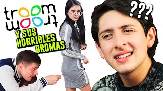 LAS HORRIBLES BROMAS DE TROOM TROOM