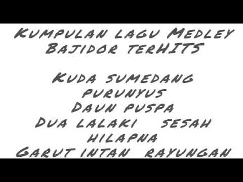 lagu hits #Bajidor #medley #kudasumedang #purunyus #buleud #sunda #garutintan