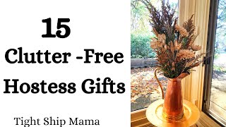 15 Clutter-Free Hostess Gifts