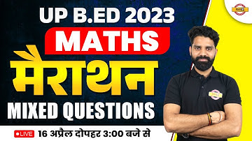 MATHS MARATHON CLASS | UP B.ED ENTRANCE EXAM 2023 | UP B.ED MATHS CLASS | MATHS BY HAREESH SIR