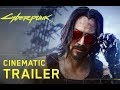 New Trailer of Cyberpunk 2077 — Official E3 2019 Cinematic Trailer