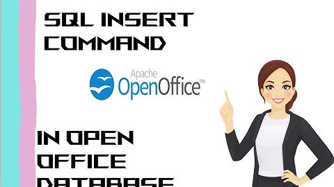 SQL "INSERT" COMMAND ON OPEN OFFICE
