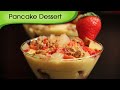Pancake Dessert - Pancake With Custard - Easy Dessert Recipe By Ruchi Bharani