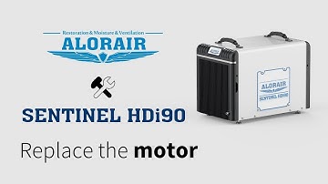 Sentinel HDi90 Crawlspace Dehumidifier Replace the Motor