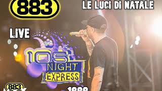 883 - Le luci di Natale (Live Night Express '99)