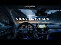 深夜專用|高級感 Night Drive Chill 歌單 放鬆又耐聽【放鬆音樂】 |Drive / Chill / Night Mood / relax / study / work / 【BGM】