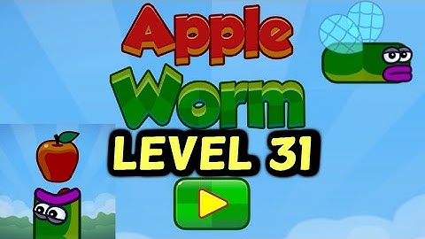 APPLE WORM LEVEL 31 Guide How to Complete Walkthrough