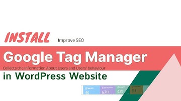 How to Connect Google Tag Manager to WordPress | GTM Code Setup in WordPress Website 2023