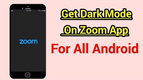 How To Get Dark Mode In Zoom App / Dark Mode for all apps