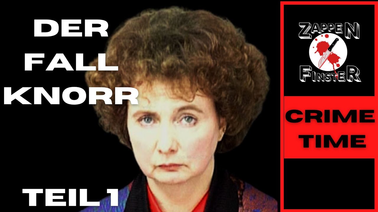 Teresa Knorr - Die furchtbarste Mutter der Welt True CrimeDeutsch