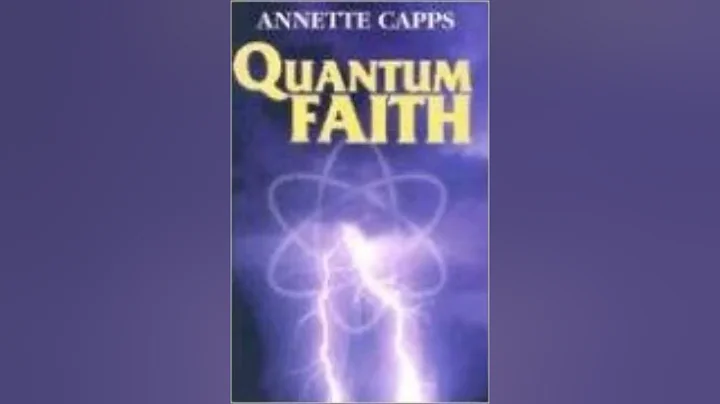 Quantum Faith 1:  A Scientific Explanation of Why ...