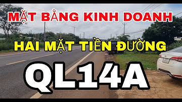 (Đã Bán) Mặt bằng kinh doanh buôn bán mặt tiền đường ql14a. Hai mặt tiền đường trước sau 