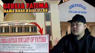 Gereja Fatimah, Nama Islam tapi Bangunan Kristian, Ajaran Sesat? Apa Sebenarnya berlaku? 