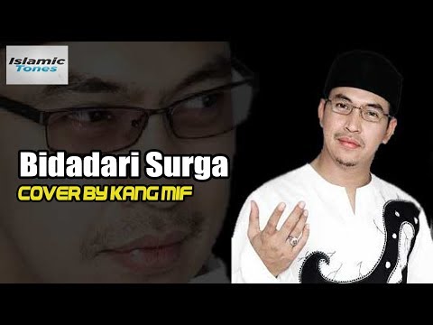 Bidadari Surga Ustad jefri Cover Kang Mif - Full Lirik | Lagu Religi, Lagu Kenangan