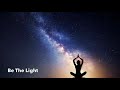 A Message for Starseeds, Lightworkers, Indigos, The Enlightened &amp; The Awakened