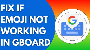 Hoe je het probleem kunt oplossen als emoji niet werkt op het Gboard-toetsenbord