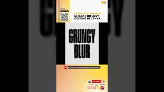 CANVAPLAY | GRUNGY BLUR TEXT EFFECT IN CANVA #canvatipsandtricks #canvatutorial #texteffect #canva