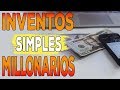 5 millonarios gracias a inventos simples ¿Cómo lo hicieron? El genio del millón de dólares