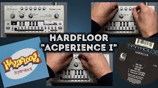 Hardfloor &quot;Acperience I&quot; – Roland TB-303 Pattern, Behringer TD-3, ABL, Acid, Techno, House