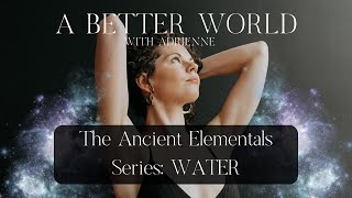 The Ancient Elementals Series: WATER
