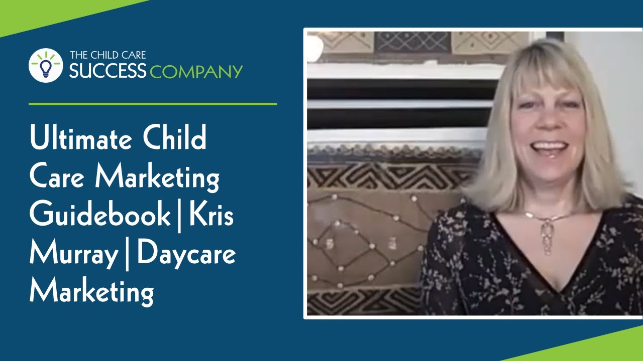 Ultimate Child Care Marketing Guide Book Kris Murray Daycare