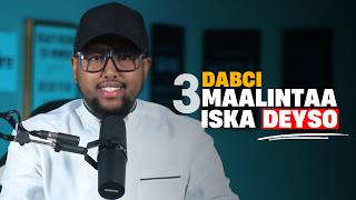3 Dabci Maalintaa Iska Deyso - Noloshaada isbedelkeeda dhabta screenshot 2