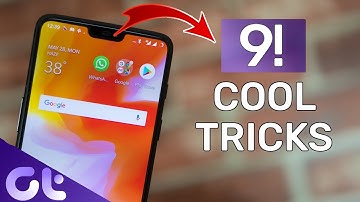Top 9 OnePlus 6 Tips & Tricks: Best Hidden Features | Guiding Tech