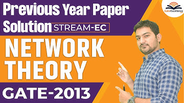 GATE Previous Years Paper Solution |  GATE EC | GATE 2013 | Network Theory