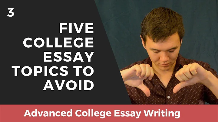 FIVE COLLEGE ESSAY TOPICS TO AVOID | Advanced College Essay Writing Tips for the Common App