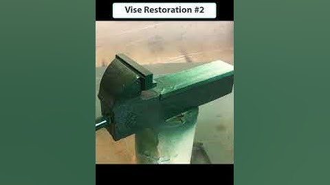 Vise Restoration Part 2