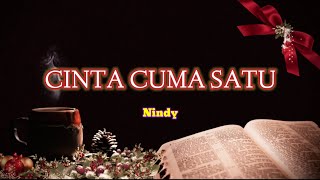 Nindy - Cinta Cuma Satu (Cover) #lirik