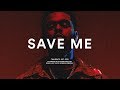 The Weeknd Type Beat "Save Me" R&B Guitar Beat Instrumental 2018