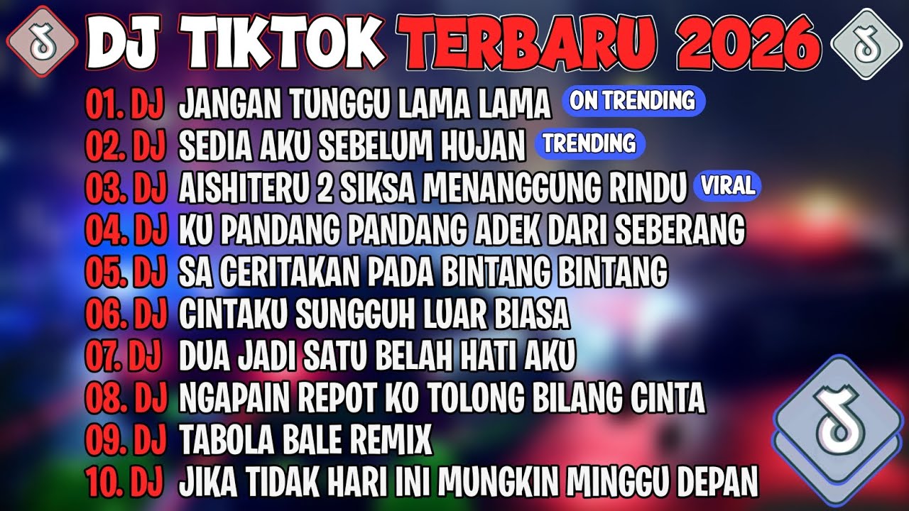 DJ TIKTOK TERBARU 2026🎵DJ JANGAN TUNGGU LAMA LAMA🎵DJ SEDIA AKU SEBELUM HUJAN🎵FULL ALBUM