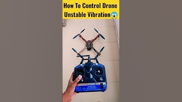 How To Control Drone Unstable Vibration #shorts