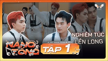 [NĂNG TỔNG] TẬP 1 | Cường Bạch cùng Tân Binh khuấy đảo với ca khúc “Exposure”