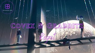 Covex & Grabbitz - Regret (Remix) | DANCE | EDM |