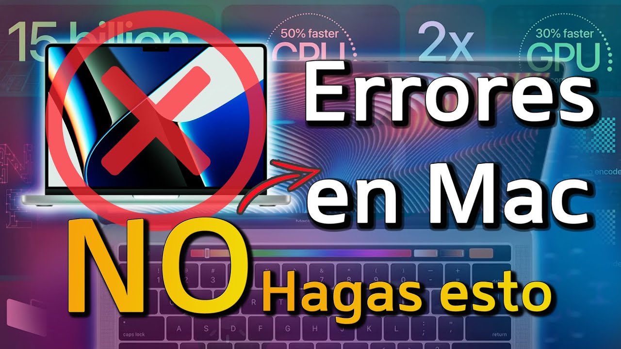 NO hagas esto con tu Mac, MacBook o iMac 💻ERRORES de PRINCIPIANTE - YouTube