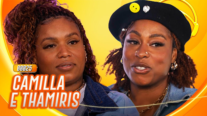 CAMILLA E THAMIRIS ESTÃO NO BBB 25! CONHEÇA A DUPLA! | BBB25