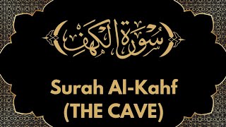 Surah Kahf | سورتہ الکھف | Full Recitation by Mishari Rashid Al-Afasy